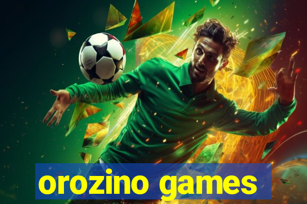 orozino games